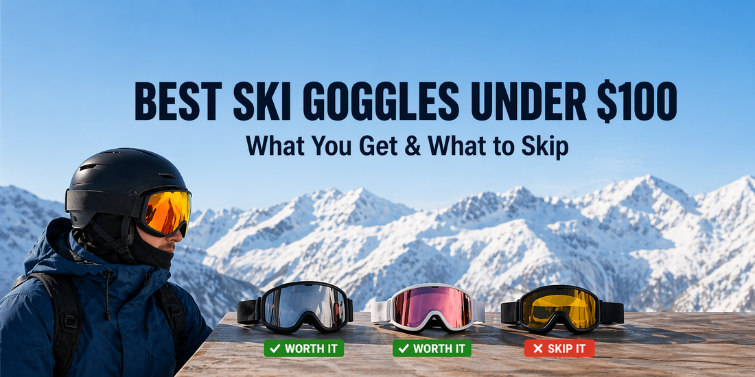 Best Ski Goggles Under $100: What You Get and What to Skip