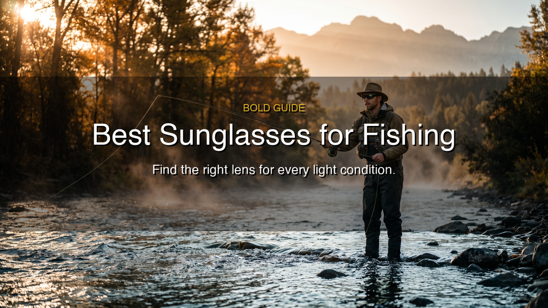 Best Sunglasses for Fishing: What to Look For and Our Top Picks