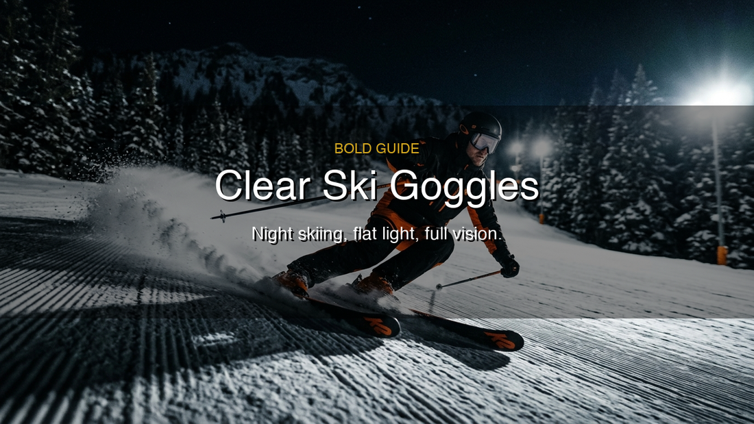 Clear Ski Goggles: Why Clear Lenses Are the Best Choice for Night Skiing