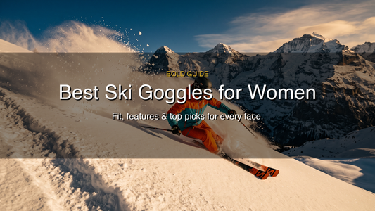 Best Ski Goggles for Women: Fit, Features, and Our Top Picks
