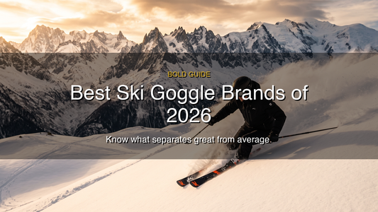 Best Ski Goggle Brands of 2026: A Buyer's Guide to the Top Names on the Mountain