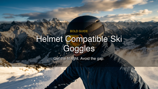 Helmet Compatible Ski Goggles: How to Get the Right Fit and Avoid the Gap