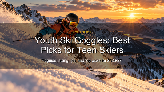Youth Ski Goggles: The Best Picks for Teen Skiers and How to Get the Fit Right